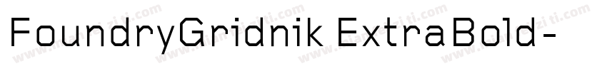 FoundryGridnik ExtraBold字体转换